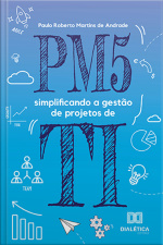 Pm5: Simplificando A Gestão De Projetos De Ti