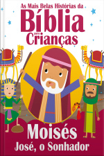 As Mais Belas Histórias da Bíblia para Crianças (Moisés)