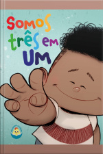 Somos Três Em Um