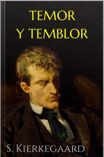 Temor Y Temblor: Kierkegaard