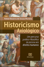 Historicismo Axiológico: Um Percurso Jurídico-filosófico Da Pessoa Aos Direitos Humanos