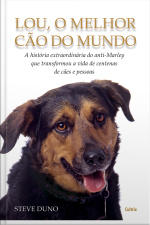Lou, O Melhor Cão Do Mundo