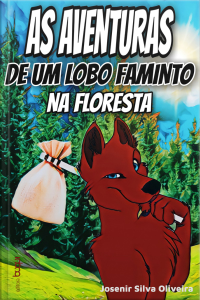 As Aventuras De Um Lobo Faminto Na Floresta