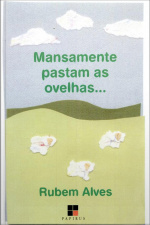Mansamente Pastam As Ovelhas...