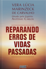 Reparando Erros De Vidas Passadas