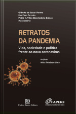Retratos Da Pandemia: Vida, Sociedade E Política Frente Ao Novo Coronavírus