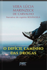 O Difícil Caminho Das Drogas