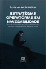 Estratégias Operatórias Em Navegabilidade: A Influência De Construtos Psíquicos No Processo Decisório Das Pessoas E Na Navegação Online