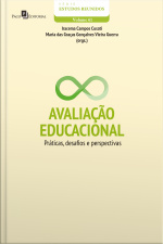 Avaliação Educacional: Práticas, Desafios E Perspectivas