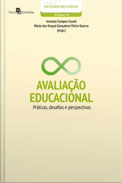 Avaliação Educacional: Práticas, Desafios E Perspectivas