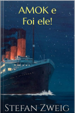 Amok E Foi Ele - Zweig