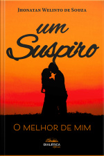 Um Suspiro: O Melhor De Mim