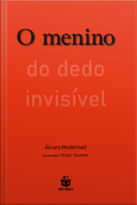 O Menino Do Dedo Invisível