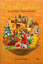 Cozido Goiano: E Outras Imposturas