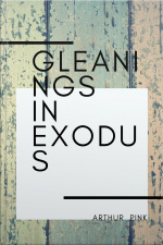 Gleanings In Exodus