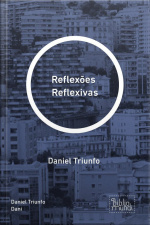 Reflexivas: Daniel Triunfo