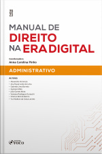 Manual De Direito Na Era Digital - Administrativo
