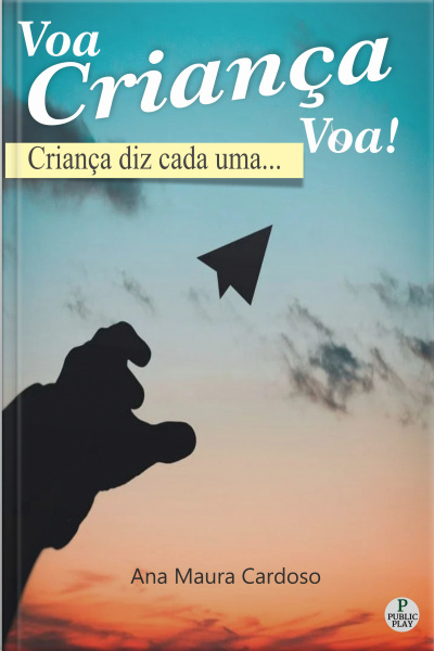Voa Criança Voa!: Criança Diz Cada Uma...