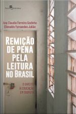 Remição De Pena Pela Leitura No Brasil: O Direito À Educação Em Disputa