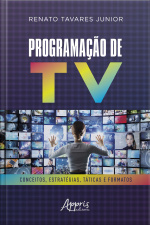 Programação De Tv: Conceitos, Estratégias, Táticas E Formatos