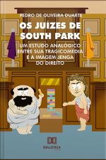 Os Juízes De South Park: Um Estudo Analógico Entre Sua Tragicomédia E A Imagem Jenga Do Direito