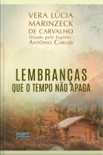 Lembranças Que O Tempo Não Apaga