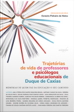 Trajetórias de vida de professores e psicólogos educacionais de Duque de Caxias: memórias de quem faz da educação o seu caminho