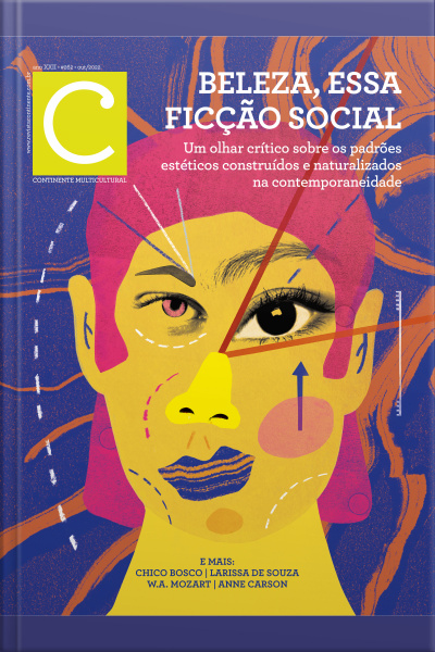 Revista Continente Multicultural #262: Beleza, Essa Ficção Social