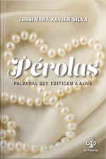 Pérolas: Palavras Que Edificam A Alma