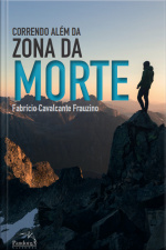 Correndo Além Da Zona Da Morte