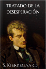 Tratado De La Desesperación: Soren Kierkegaard