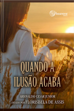 Quando A Ilusão Acaba