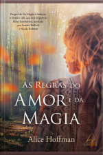 As Regras Do Amor E Da Magia
