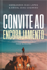 Convite Ao Encorajamento: Transformando Vidas Por Meio Da Palavra