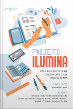 Projeto Ilumina: relatos sociais de jovens autores brasileiros