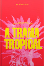 A trama tropical