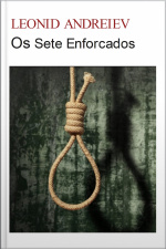 Os Sete Enforcados: Leonid Andreiev