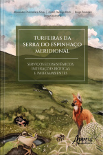 Turfeiras Da Serra Do Espinhaço Meridional: Serviços Ecossistêmicos Interações Bióticas E Paleoambientes