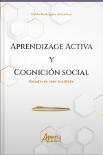 Aprendizage Activa Y Cognición Social: Estudio De Caso Brasileño