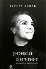 Poesia De Viver: Monólogo De Uma Psicóloga