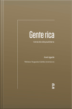 Gente Rica: Cenas Da Vida Paulistana
