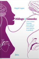 Diálogo E Conexão: Como O Action Learning Pode Suprir As Necessidades Mais Urgentes Do Século 21