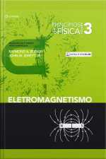 Princípios De Física - Vol. 3: Eletromagnetismo