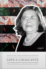 Leny A. Cavalcante: Uma neurocientista sob múltiplos olhares