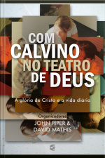 Com Calvino No Teatro De Deus