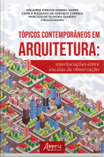 Tópicos Contemporâneos Em Arquitetura: Interlocuções Entre Escalas De Observação