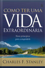 Como Ter Uma Vida Extraordinária