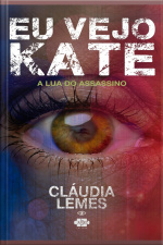 Eu Vejo Kate: A Lua Do Assassino