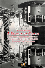 A Escrita Da Cidade: Transformações Modernizadoras E Projeções Urbanas Na Literatura Brasileira Pré-modernista