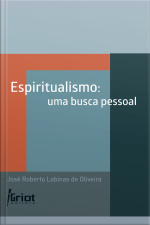 Espiritualismo: Uma Busca Pessoal